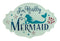 Really A Mermaid