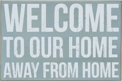 Welcome to our home away from home - Block Sign