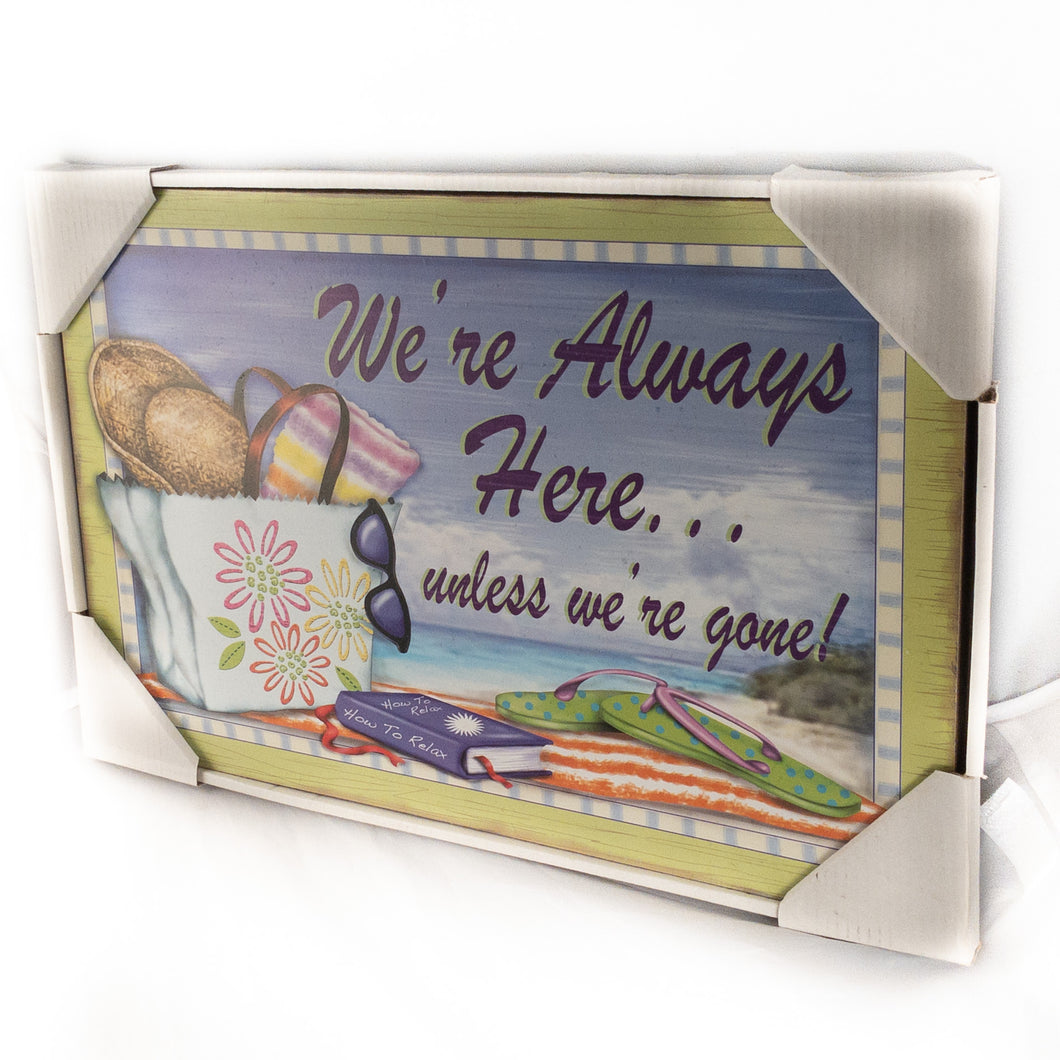 Sign, we are always here